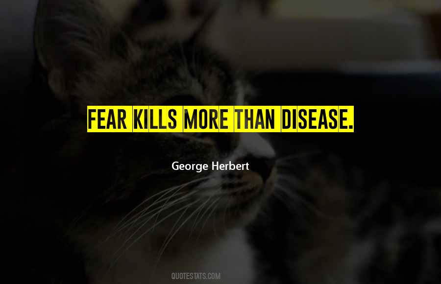 Fear Kills Quotes #1055825