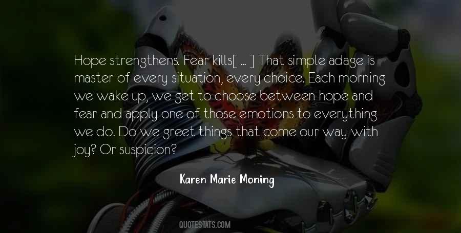 Fear Kills Quotes #1337630