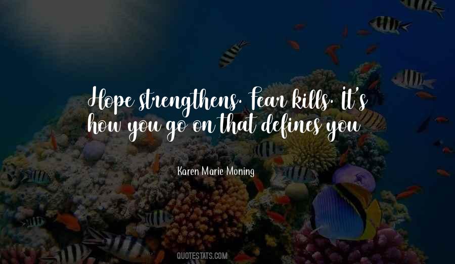 Fear Kills Quotes #137046