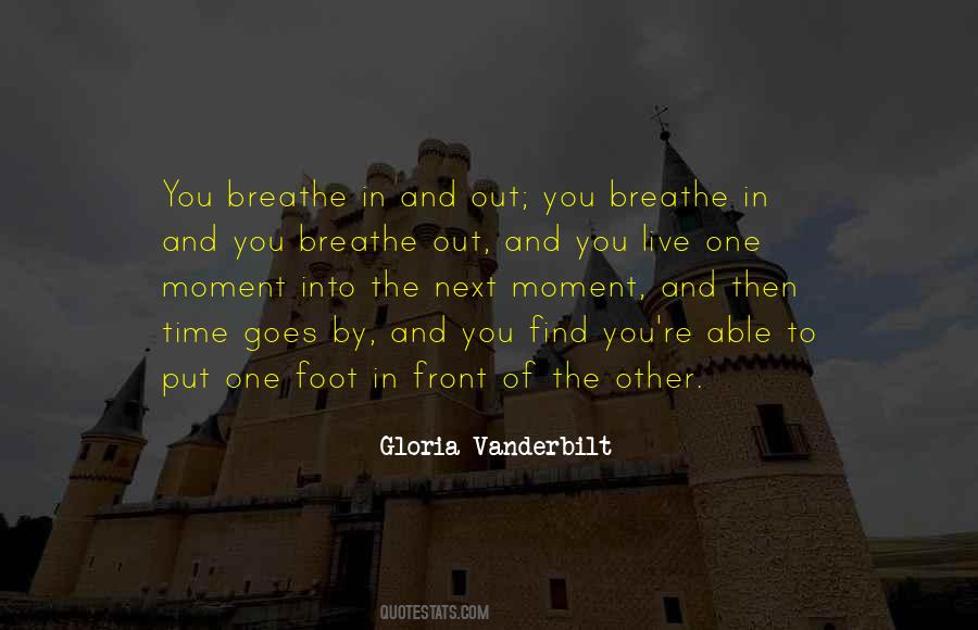 Breathe In And Breathe Out Quotes #1739672
