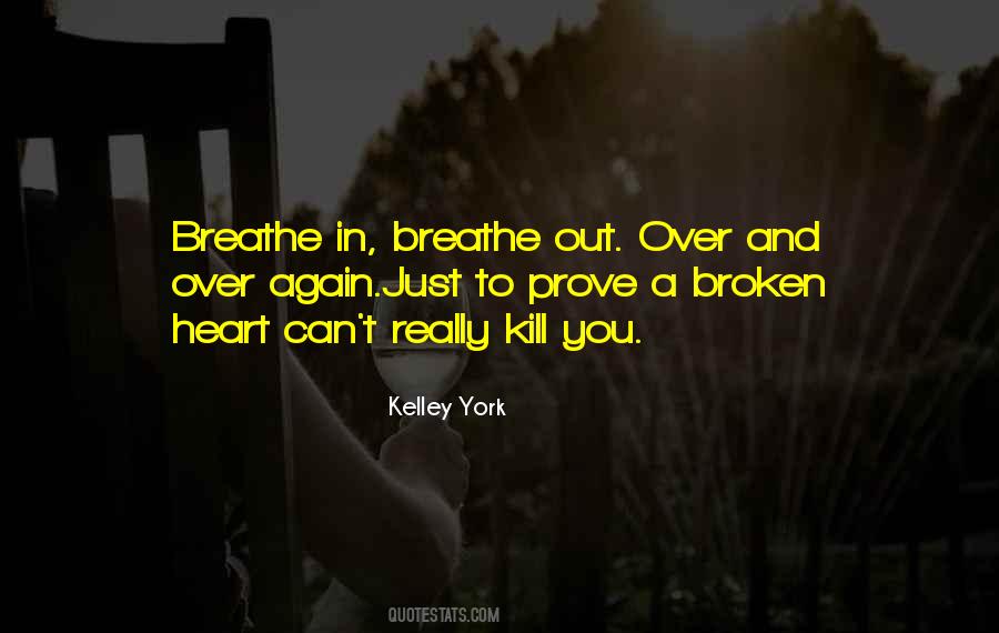 Breathe In And Breathe Out Quotes #1873750