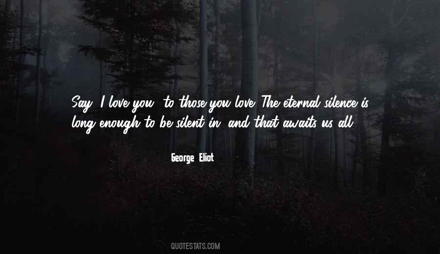 Silence In Love Quotes #518887