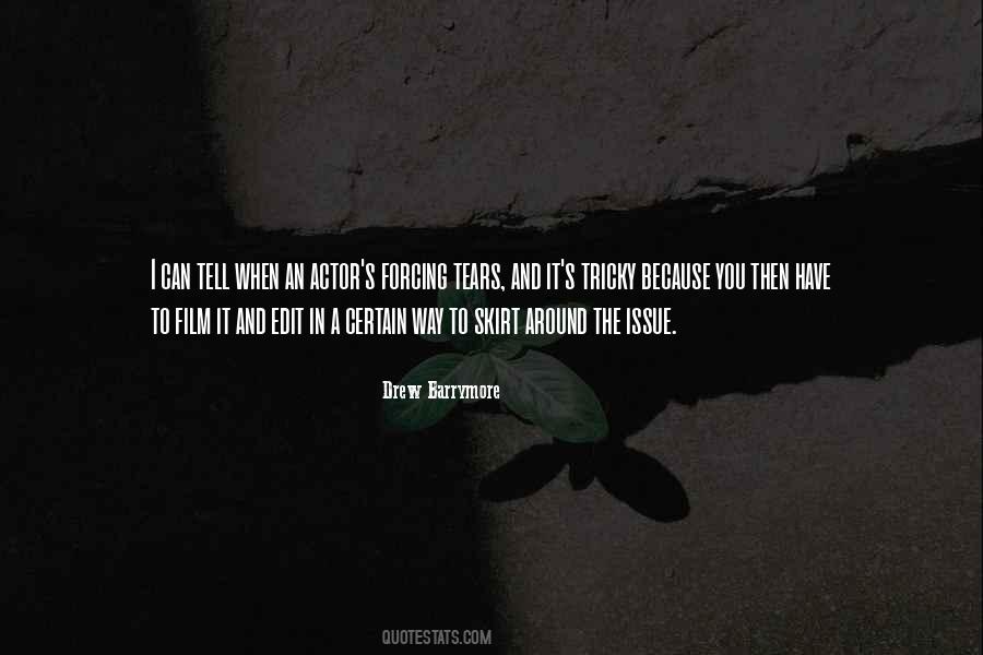 Skirt Around Quotes #1462934