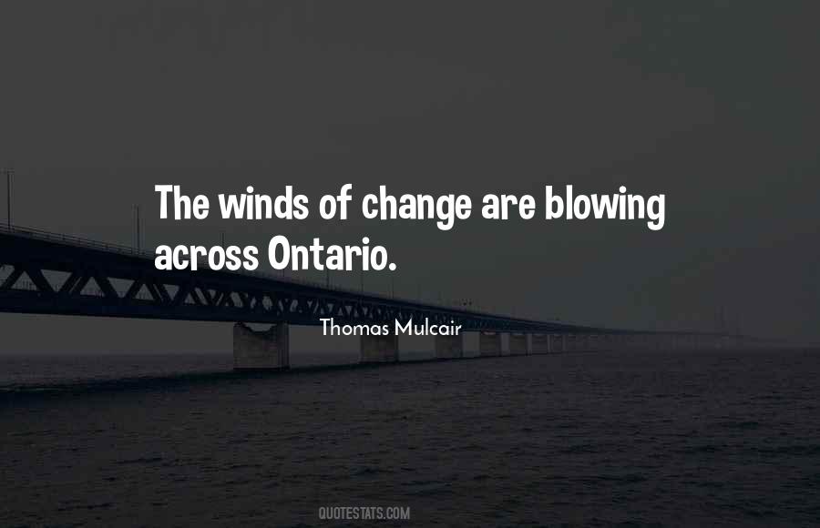 The Winds Of Change Are Blowing Quotes #214164 The Winds Of Change Are Blowing Quotes #214164