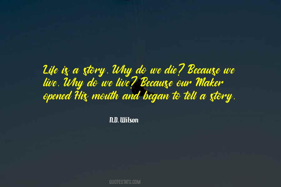 Why Do We Die Quotes #1243223