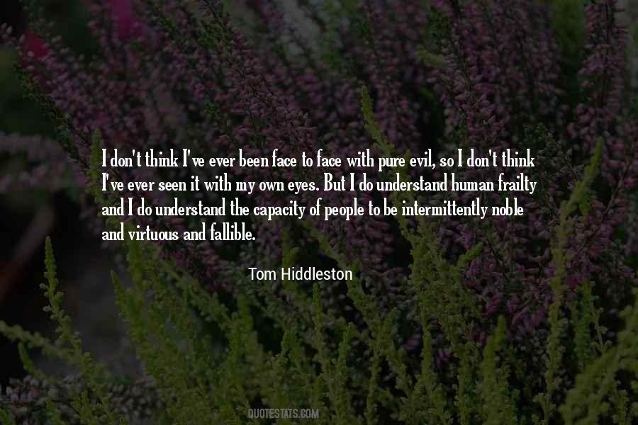 Evil Human Quotes #1047320