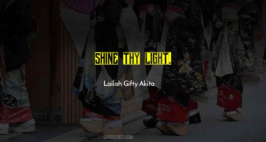 Shine Your Light On Others Quotes #397931