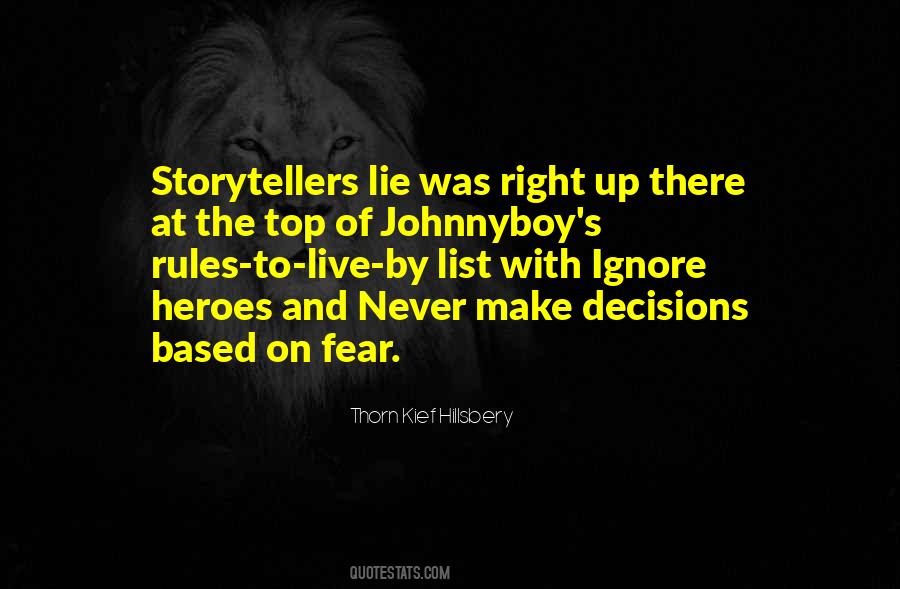 Decisions Based On Fear Quotes #497734