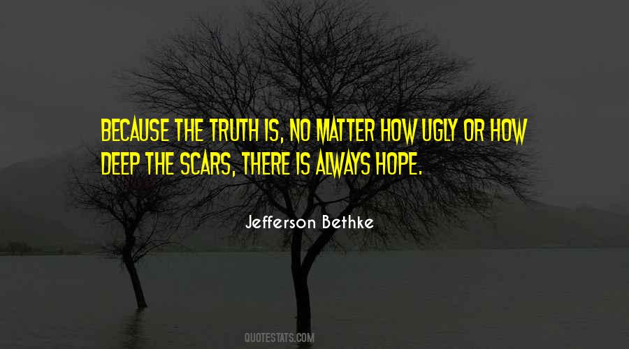 Deep Scars Quotes #534307