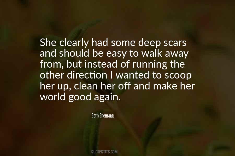 Deep Scars Quotes #572338