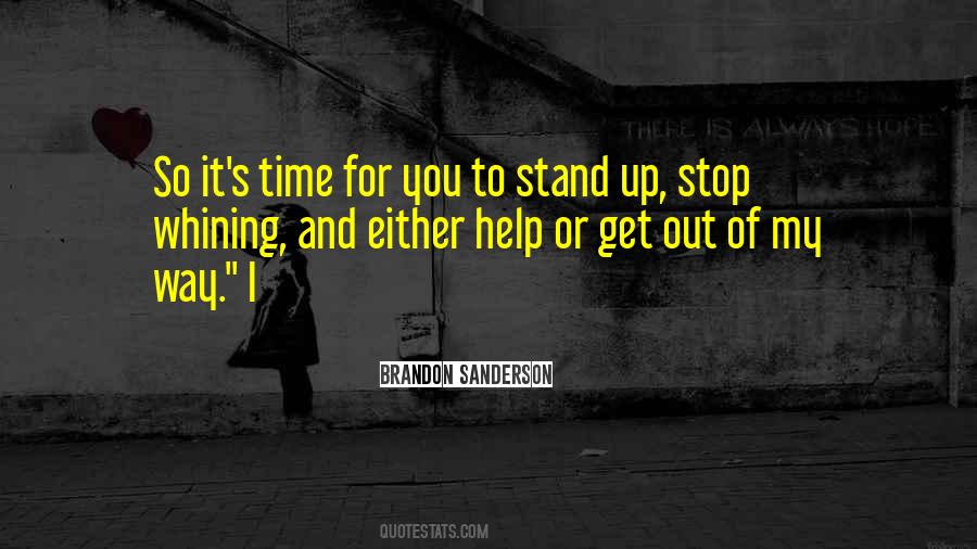 Time To Stand Up Quotes #706088