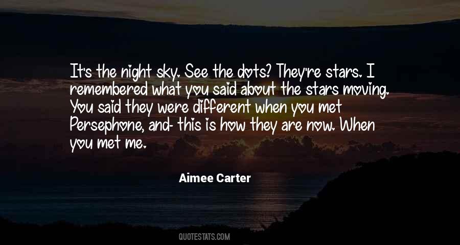 You Are Different Now Quotes #1417743