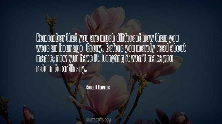 You Are Different Now Quotes #378153