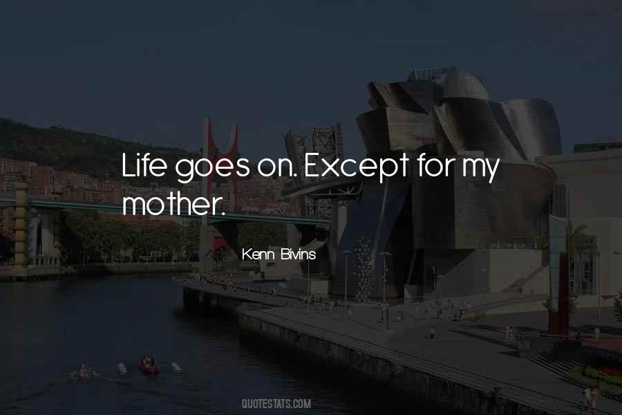 My Life Goes On Quotes #1463990