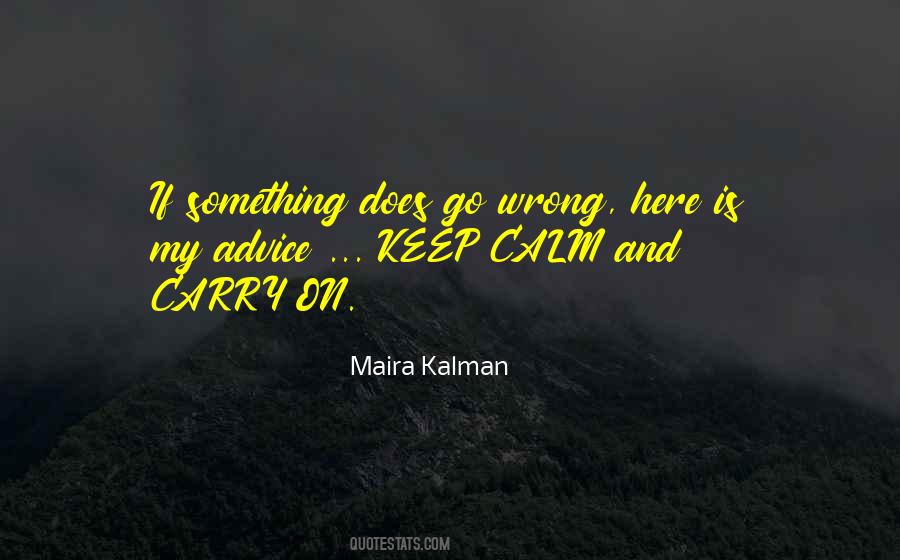 My Life Goes On Quotes #186867