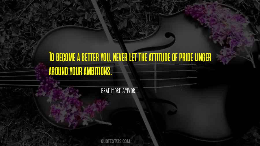 Better Attitude Quotes #1103287