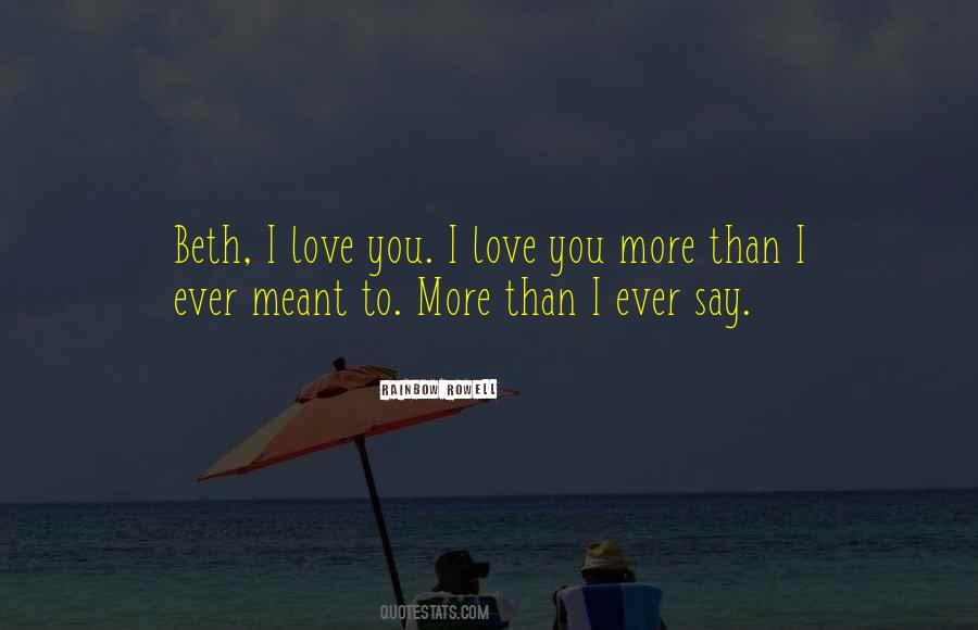 I Love You More Than Ever Quotes #1041958
