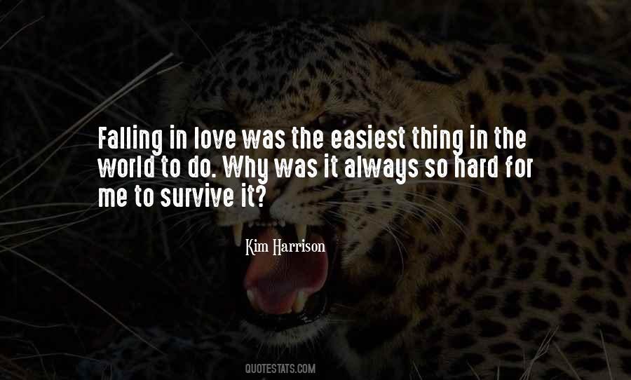 Falling In Love Too Hard Quotes #368439