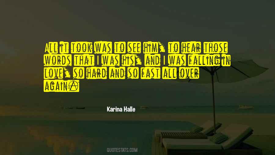 Falling In Love Too Hard Quotes #695496