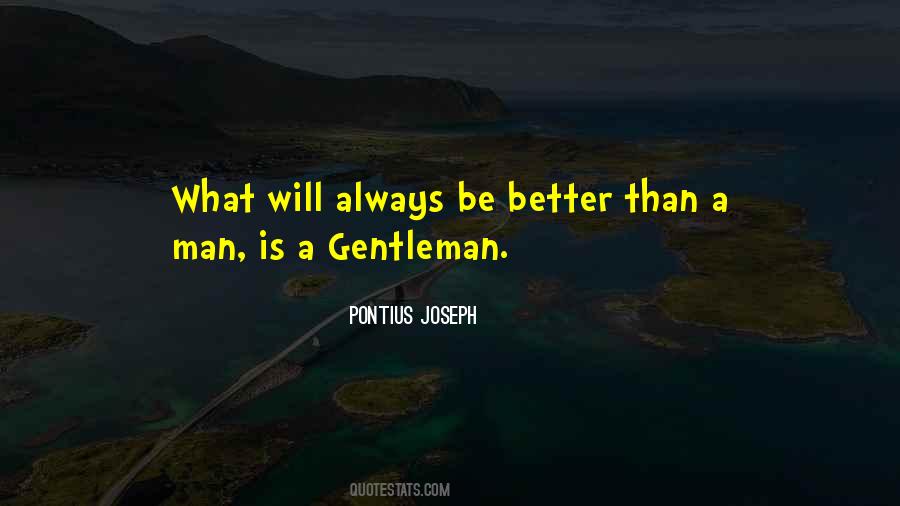 What Is A Gentleman Quotes #1779171