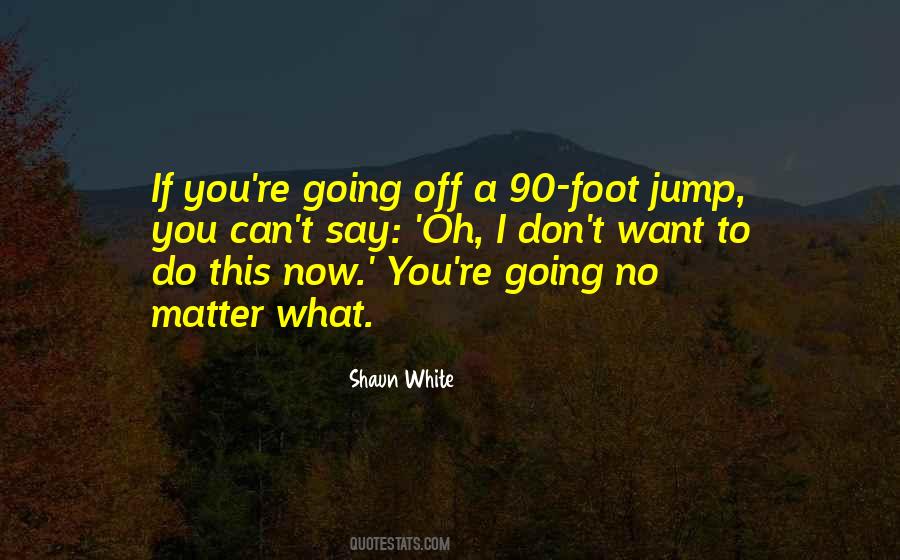 Going Off Quotes #987407