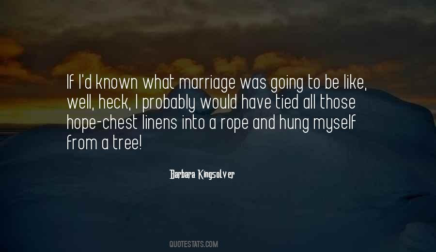 Tree Marriage Quotes #1278140