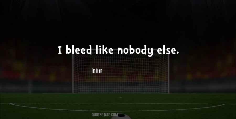 I Bleed Quotes #1069662