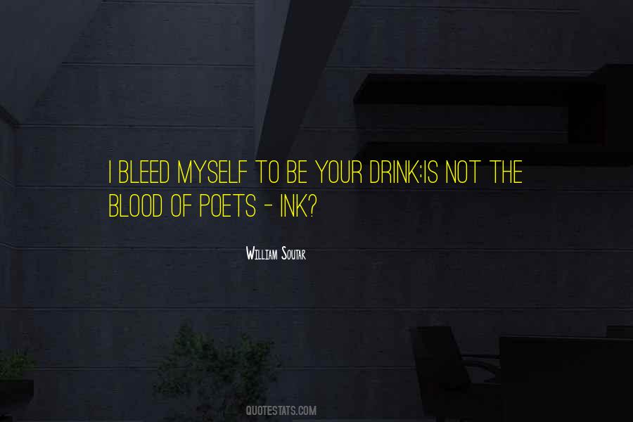 I Bleed Quotes #1735459