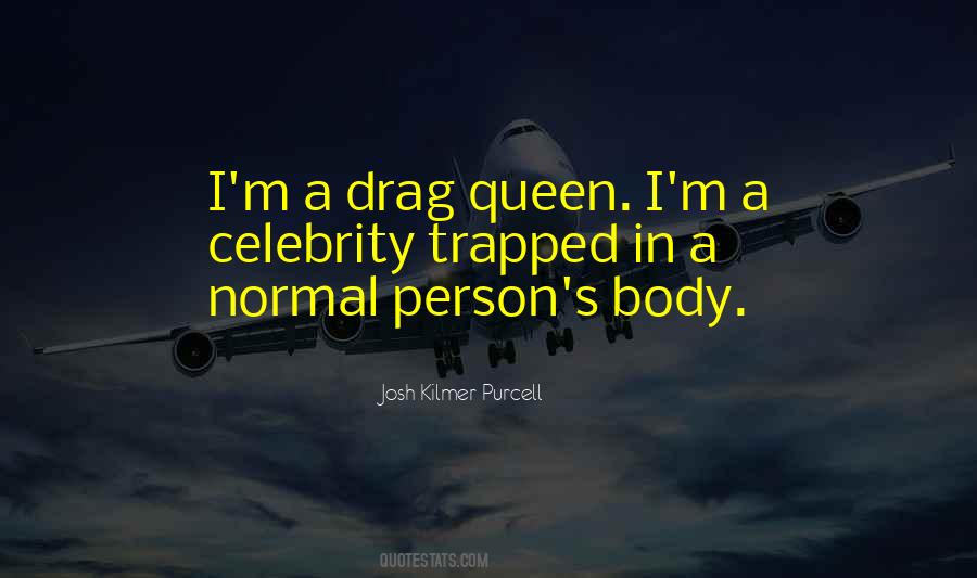 Drag Queen Quotes #1045732