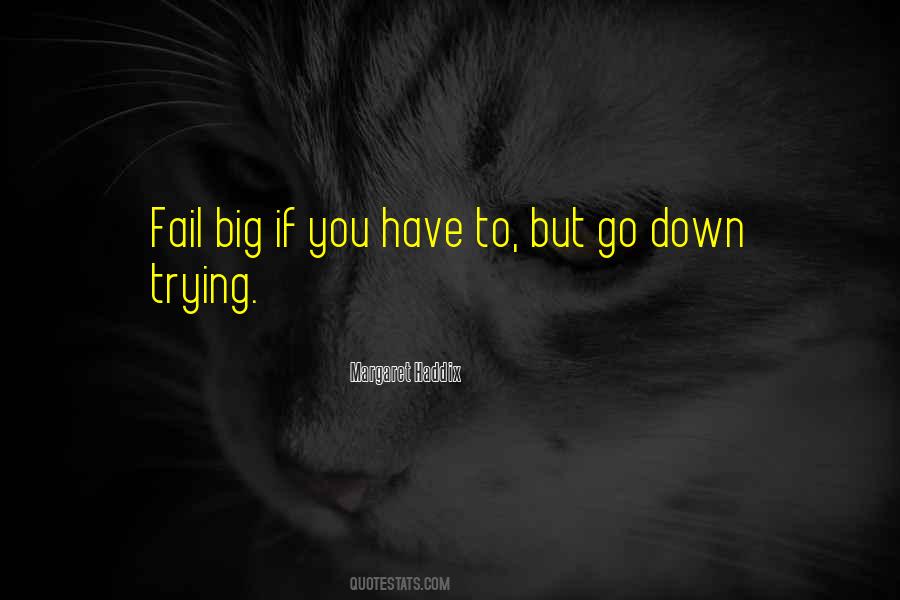 You Have To Fail Quotes #1487131