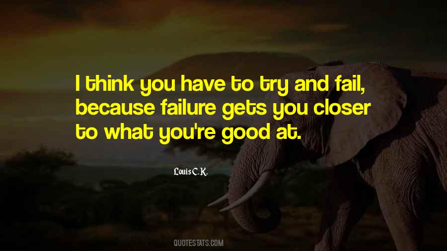 You Have To Fail Quotes #554205