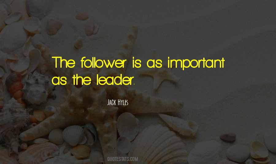 A Leader Not A Follower Quotes #1062066