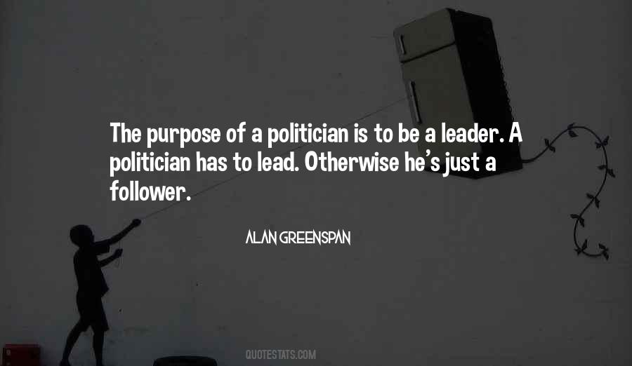 A Leader Not A Follower Quotes #476085