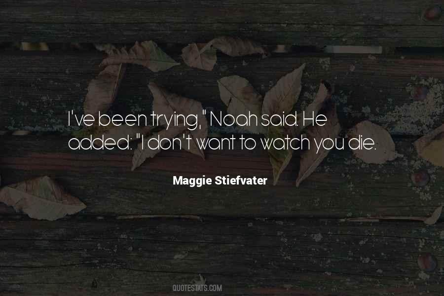 Watch You Quotes #1014881