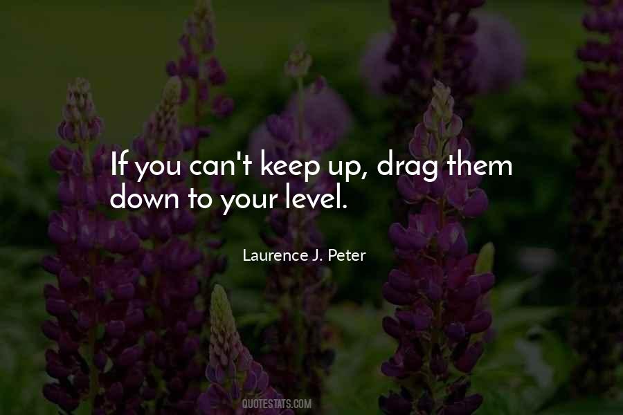 Drag U Down Quotes #151290