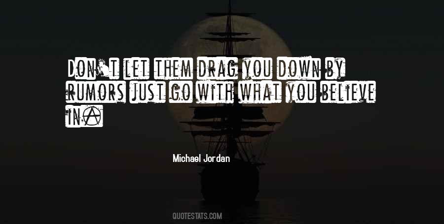 Drag You Down Quotes #545523