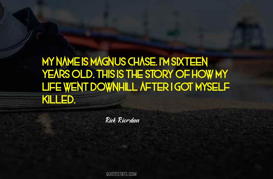 My Life My Story Quotes #1550692
