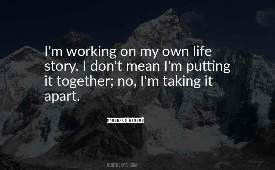 My Life My Story Quotes #1555089