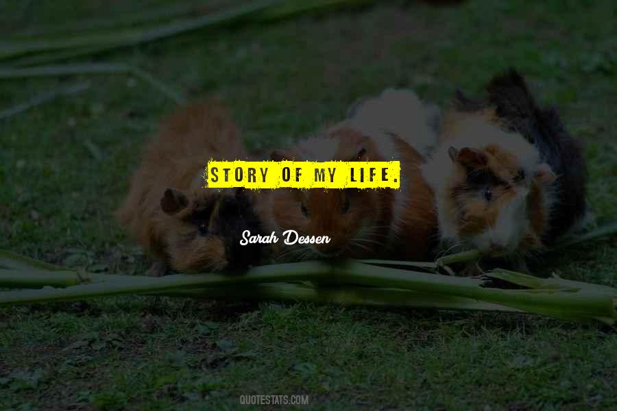 My Life My Story Quotes #501654