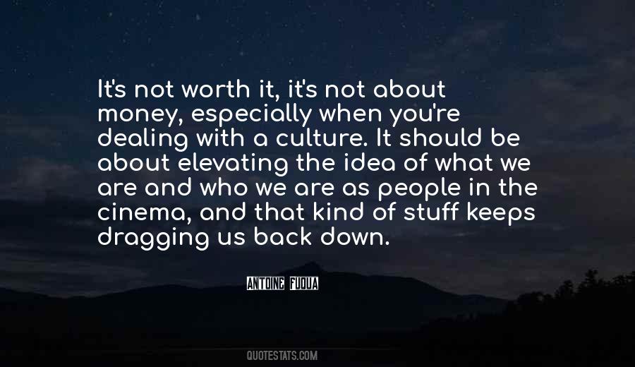 Dragging Down Quotes #415822