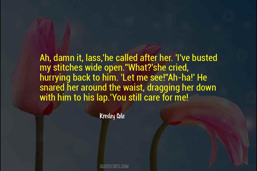 Dragging Me Down Quotes #1551062