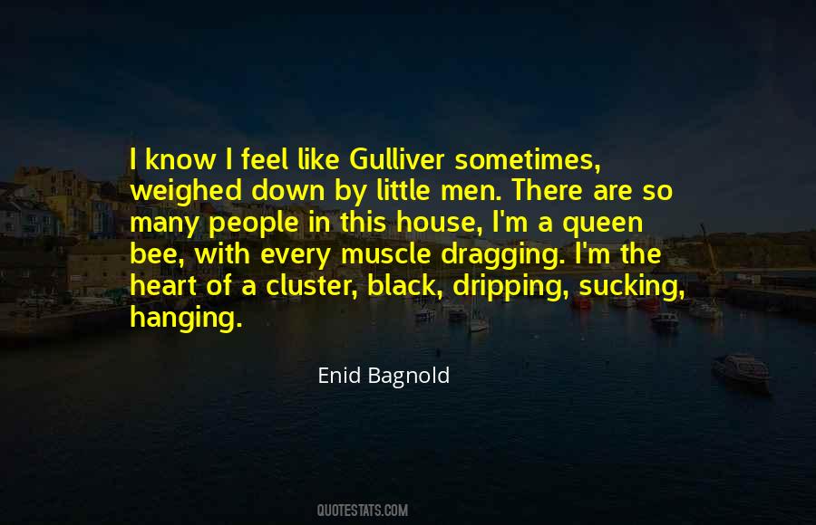 Dragging Me Down Quotes #737862