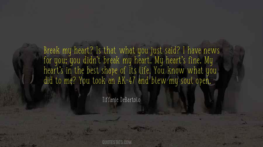 Have An Open Heart Quotes #1703207