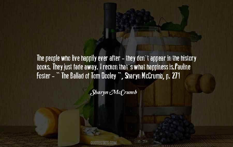 Quotes About What Happiness Is #1869485