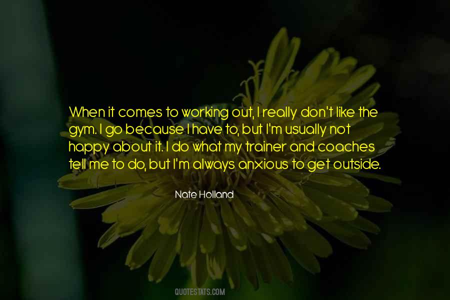 Happy Outside Quotes #718106