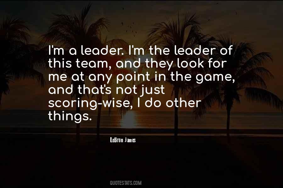 Basketball Team Leader Quotes #238259