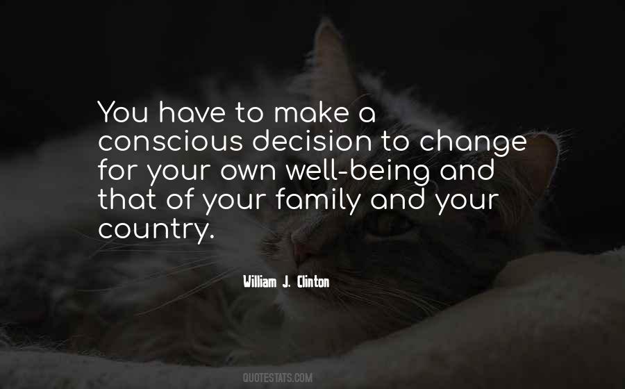 Make Your Own Decision Quotes #1087972