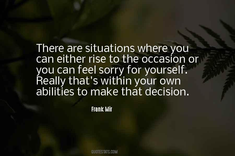Make Your Own Decision Quotes #1312270