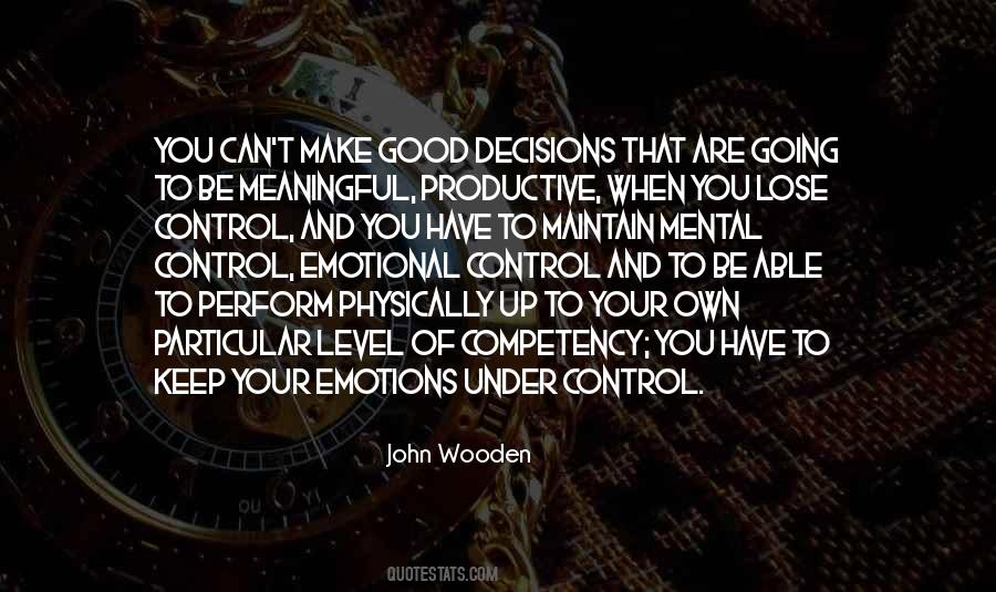 Make Your Own Decision Quotes #1341784