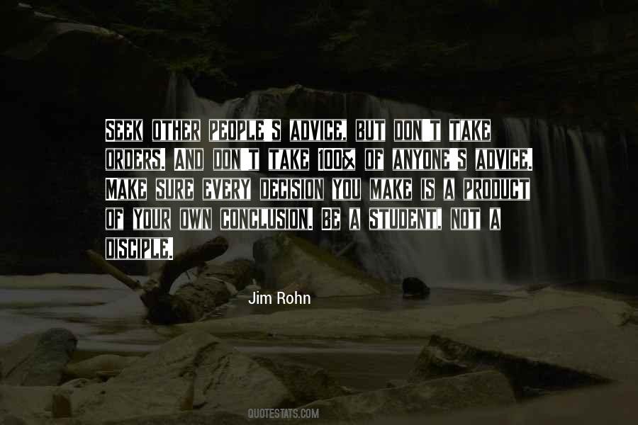 Make Your Own Decision Quotes #1823540